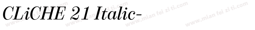 CLiCHE 21 Italic字体转换